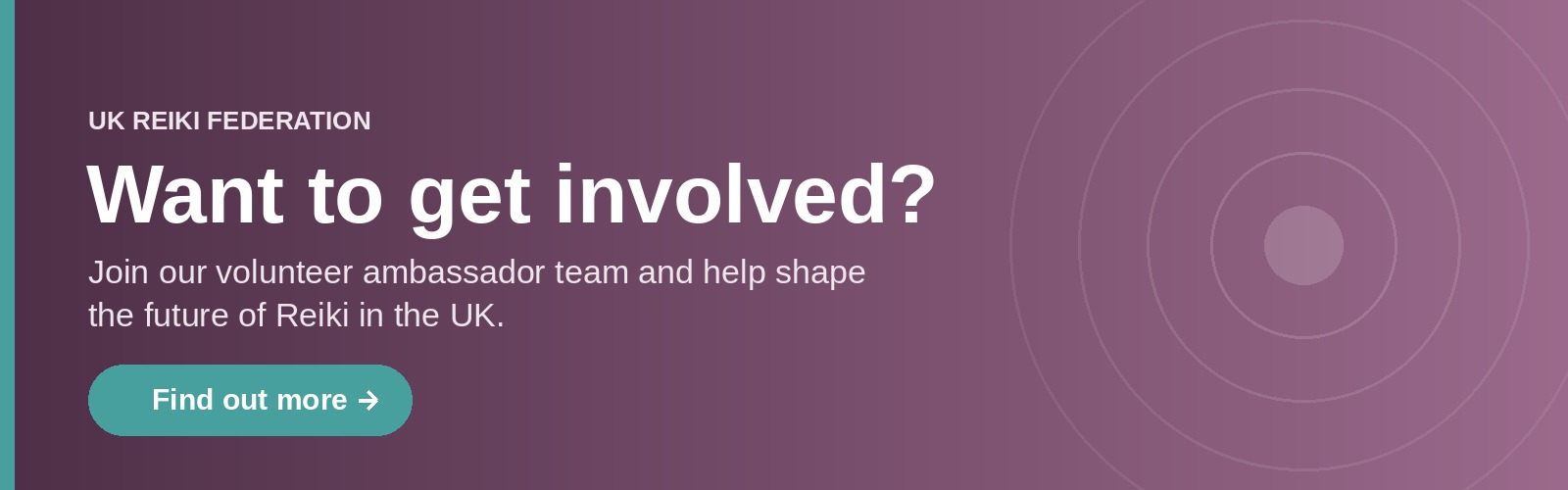 Get involved with the UKRF Want to get involved? Join the UK Reiki Federation volunteer ambassador team. Find out more.